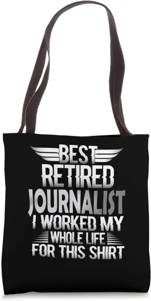 Best Retired Journalist - Reporter Tote Bag