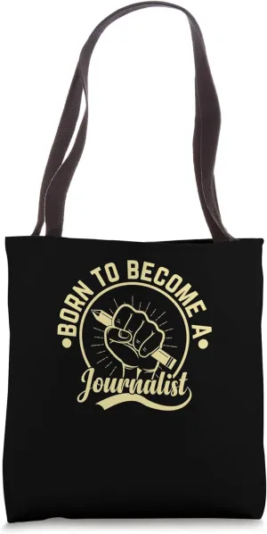 Born To Become a Journalist - Reporter Tote Bag