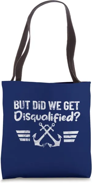 BUT DID WE GET DISQUALIFIED? Marine anchor retro design Tote Bag