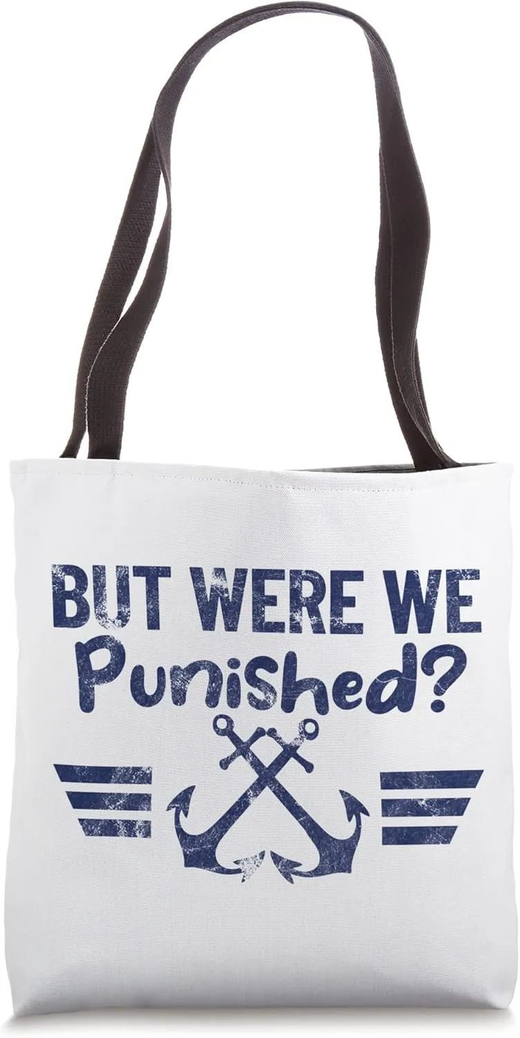 BUT WERE WE PUNISHED? Marine anchor retro design Tote Bag