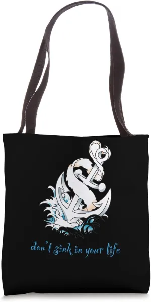 Don’t sinks in your life, anchor gifts to family Tote Bag