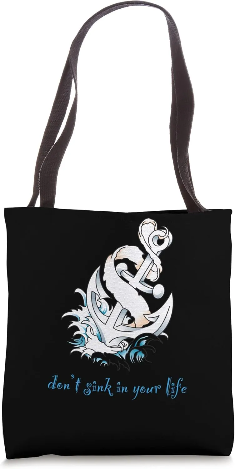 Don’t sinks in your life, anchor gifts to family Tote Bag