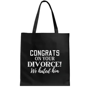 Funny Gift Ideas For Divorcees Sarcasm About Breakup Black Multicolor Canvas Tote Bag