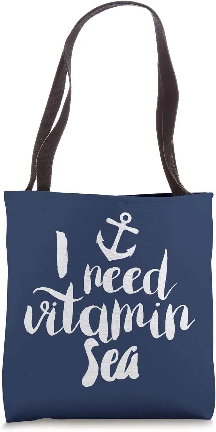 I Need Vitamin Sea - Cute Summer Nautical Quote Tote Bag