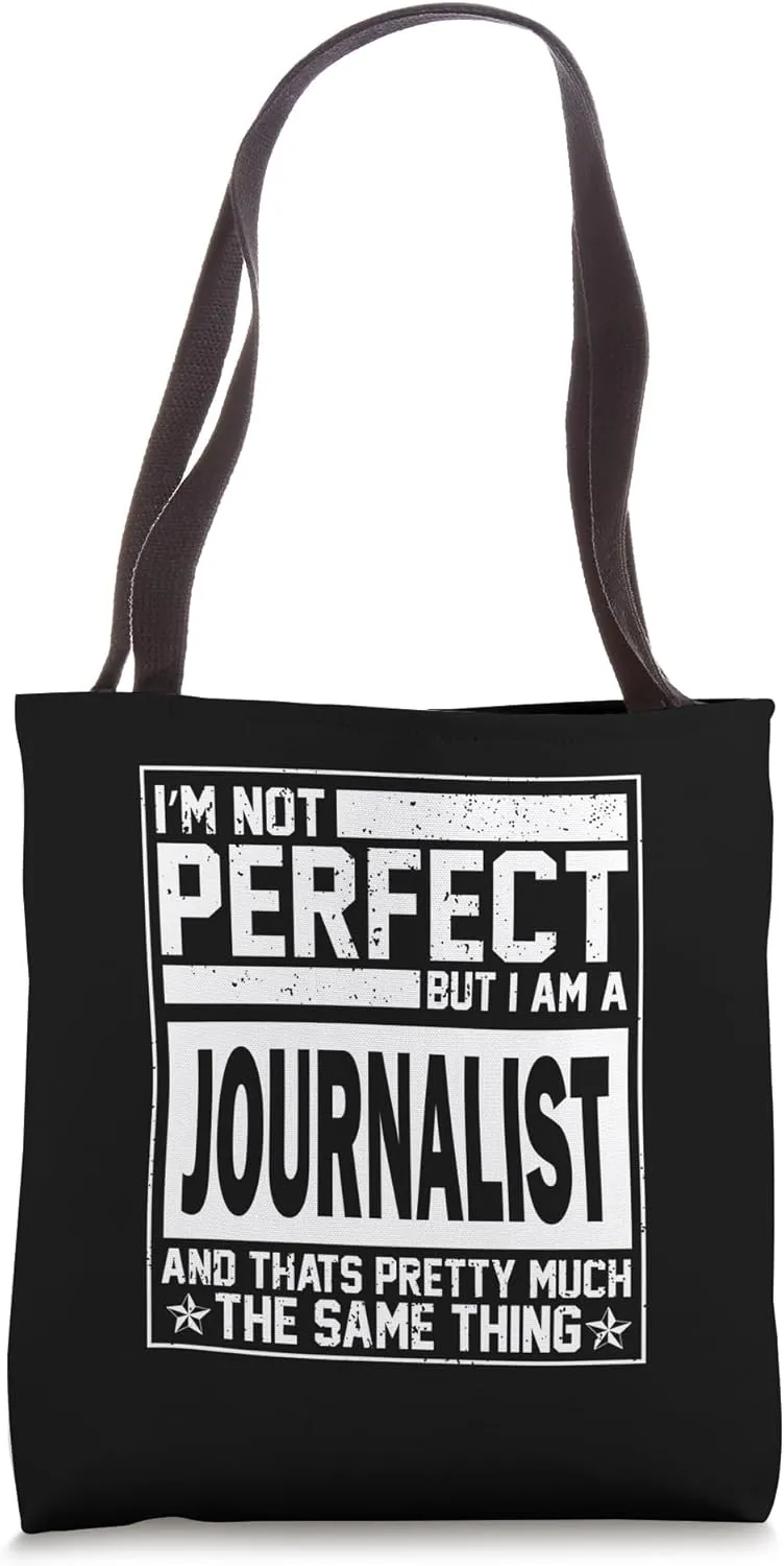 Im perfect I am Journalist Tote Bag