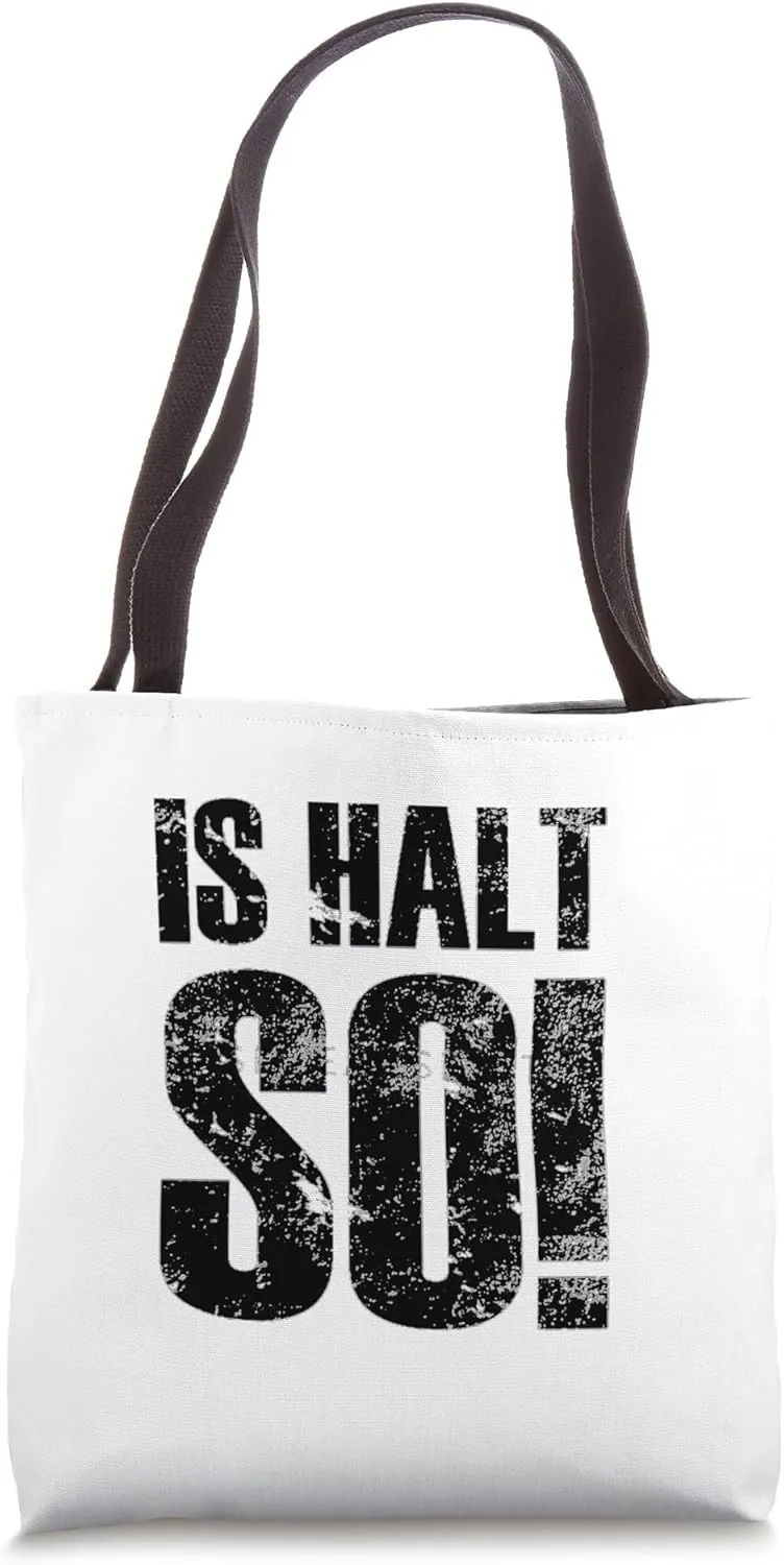 ist halt so! Funny T-shirt print is so mobile phone case isso Tote Bag