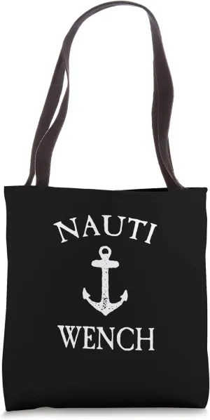 Nauti Wench Funny Cute Pirate Pun Cruise or Gasparilla Tote Bag