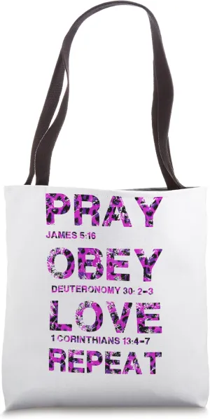 Pray Obey Love Repeat - Bible Verse - Christian Bible Quote Tote Bag
