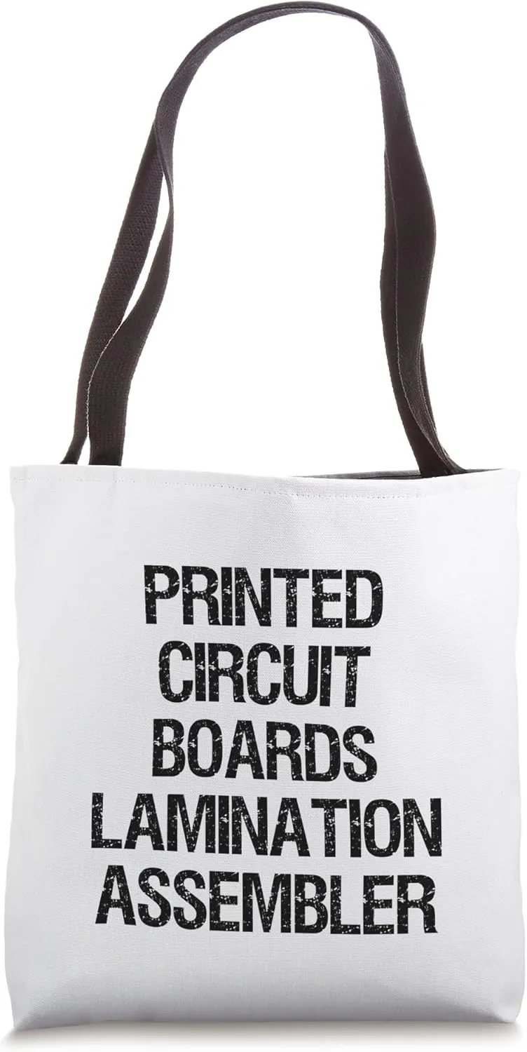 Print Circuit Boards Circuit Lamination Assembler Tote Bag