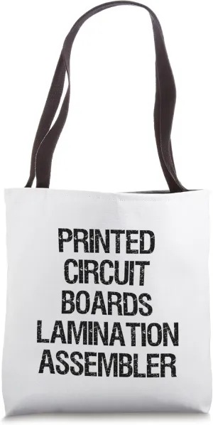 Print Circuit Boards Circuit Lamination Assembler Tote Bag
