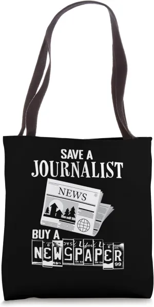 Save a Journalist Buy a Newspaper - Journalist Tote Bag