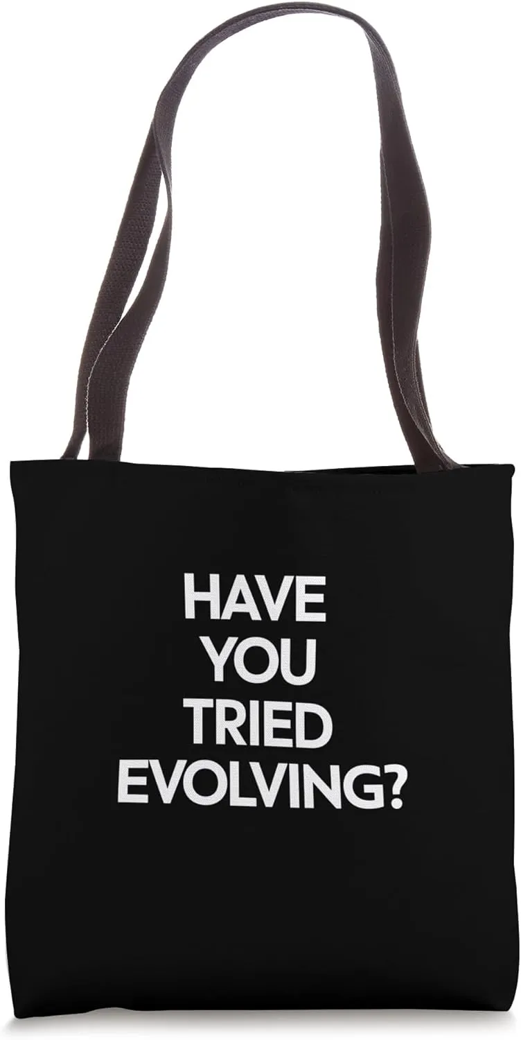 Tried Evolving Funny Evolution Humor Print Print Tote Bag