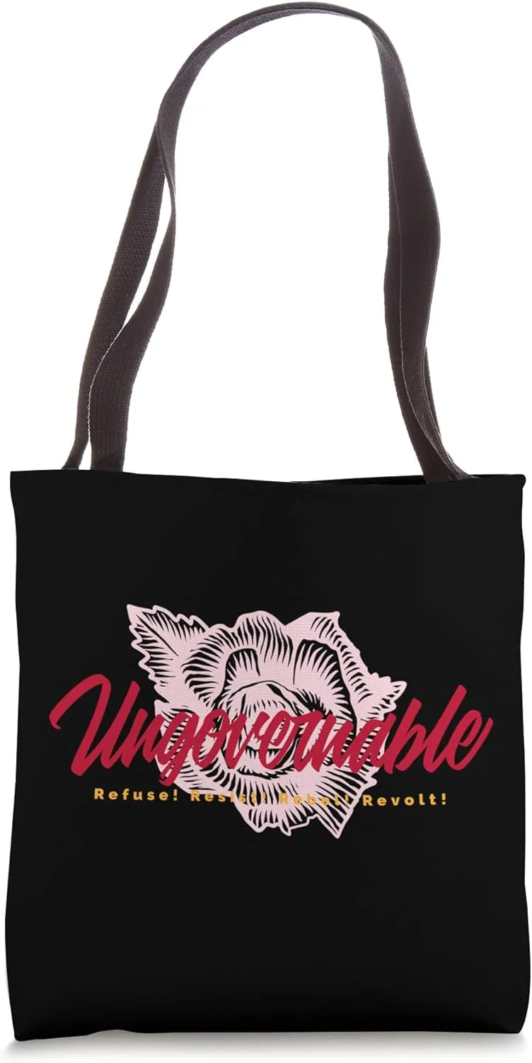 Ungovernable Refuse Resist Rebel Revolt (Flower Print) Tote Bag