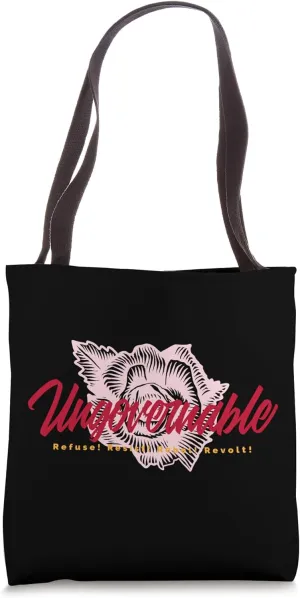 Ungovernable Refuse Resist Rebel Revolt (Flower Print) Tote Bag