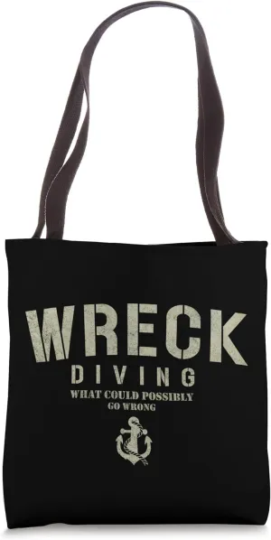 Wreck Diving - Diving Wreck - Wreck Diving - Scuba Diver D Tote Bag